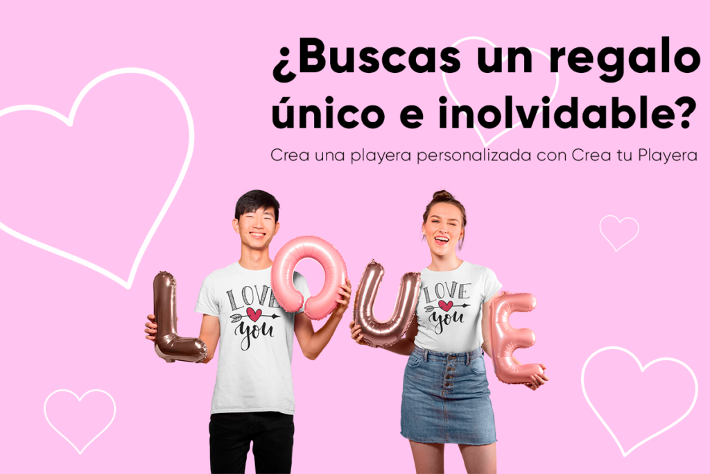 San Valentín: ¿Buscas un regalo único e inolvidable?<br>Crea una playera personalizada con Crea tu Playera